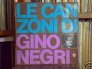 GINO NEGRI - LE CANZONI DI M... - LP - NUOVO - NEW