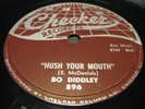 BO DIDDLEY-HUSH YOUR MOUTH/DEAREST DARLING-CHECKER 896