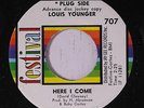 LOUIS YOUNGER: Here I Come 45 (dj) rare Soul
