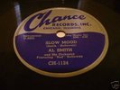 Al Smith SLOW MOOD - SMOKE GETS IN YOUR EYES/ CHANCE 78