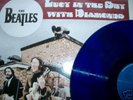 THE BEATLES  -  LUCY IN THE SKY WITH D.     BLUE VINYL