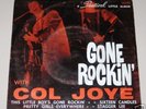COL JOYE E.P.- GONE ROCKIN'- 50's OZ ROCK