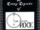 The Living Legends of Six O'clock Rock - Vinyl LP