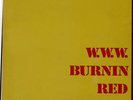 WWW, BURNIN RED IVANHOE LP, 1st pressing UK Dandelion