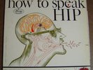 Del Close/John Brent – HOW TO SPEAK HIP rare BEATNIK