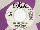 NORTHERN SOUL-MAJOR LANCE-TOO HOT TO HOLD-**OKEH DEMO**