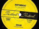 ARE YOU IS YOU WAS YOU/MOTORBOAT-OSCAR(PROCESSION)68 OZ