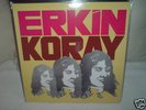 ERKIN KORAY-SAME;FIRST ALBUM MINDBLOWING ORIENTAL PSYCH