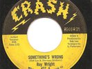 Roy Wright..Something's Wrong..SOUL 45..Dynamite