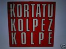 KORTATU KOLPEZ KOLPE/ LP ALBUM OIHUKA VG