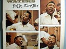 MUDDY WATERS FOLK SINGER ULTRA-RARE ORIG LP BLACK LABEL