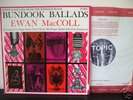 EWAN MACCOLL-BUNDOOK BALLADS UK BLUE TOPIC LP 1965 MINT