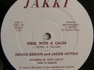 DENNIS BROWN AND JACKIE MITTOO- REBEL WITH A CAUSE,HEAR