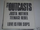 OUTCASTS  JUST ANOTHER TEENAGE REBEL