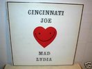 CINCINNATI JOE / MAD LYDIA  LP  private pressing  psych