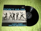 Casey Jones and The Governors Don't Ha Ha LP orig. G12