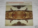 THELONIOUS MONK criss-cross ORIG mono LP near mint