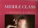 MIDDLE CLASS -HOMELAND- LP USA 1982