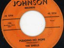 Shells-Pleading No More-Johnson Doo Wop 45 