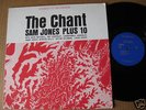 Sam Jones Plus 10 LP The Chant  NM