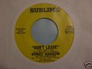 BOBBY SANSOM : Don't Leave   Northern Soul 45 LISTEN