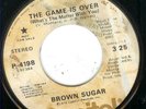 MODERN SOUL Brown Sugar - The Game Is over LISTEN