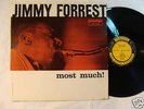 Jimmy Forrest, Most Much, Prestige 7218 Yellow Label DG