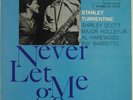 Stanley Turrentine-Never Let Me Go-Blue Note 4129-EAR