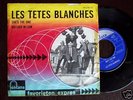 TETES BLANCHES 45 Favorieten Expres 65 GARAGE BEAT HEAR