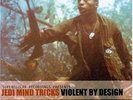 JEDI MIND TRICKS - VIOLENT BY DESIGN VINYL LP