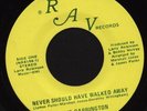 WILLIE DARRINGTON-NEVER SHOULD HAVE-ORIG RAV RECORDS