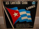 Asi Cantaba Cuba Libre - Super Rare LP in Perfect Conditions - L2