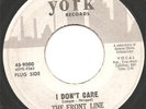 The Front Line..I Don't Care/Got Love..Garage/Psych