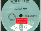 JOHNNY MAC THAT'LL BE THE DAY BUDDY HOLLY ORIG OZ 45