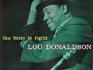 Lou Donaldson-The Time Is Right-Blue Note 4025-DG-NM