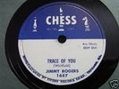 JIMMY ROGERS-What have I done/Trace of you-Chess 1687