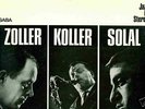 ATTILA ZOLLER/HANS KOLLER/MARTIAL SOLAL - ORIG. SABA LP