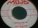 RED WILLIAMS WAITIN FOR ME/WALKIN 45 MOJO ROCKABILLY
