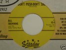 1959 BILL BROWNING 45 Don’t Push-Don’t Shove LISTEN