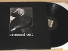 CROSSED OUT 1990-1993 Discography LP MITB Drop Dead