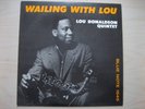 LOU DONALDSON - WAILING WITH LOU...BLUE NOTE KING JAPAN