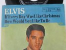 ELVIS PRESLEY 45 IF EVERYDAY/HOW WOULD YOU LIKE GERMANY