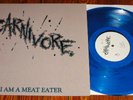 Carnivore - I am a meat eater - Blue Vinyl