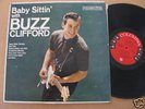 Buzz Clifford LP Baby Sittin'  Teen Rocker MINT ORIG