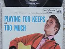 Elvis-Playing For Keeps / Too Much USA 45  p/s