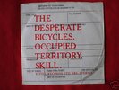 THE DESPERATE BICYCLES- OCCUPIED TERRITORY- RARE 45-P/S