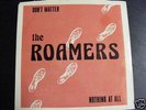 THE ROAMERS Don't Matter Powerpop Punk KBD Private 1980