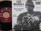 BOB MCFADDEN AND DOR 45 - THE MUMMY - PIC SLEEVE