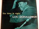 Lou Donaldson The Time Is Right DG RVG
