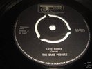 THE SAND PEBBLES- LOVE POWER RARE UK 45' TRACK 1967